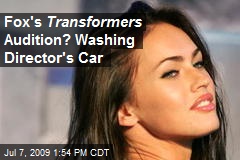 Fox's Transformers Audition? Washing Director's Car