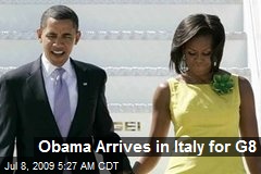 Obama Arrives in Italy for G8