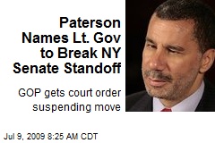 Paterson Names Lt. Gov to Break NY Senate Standoff