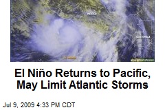 El Ni&ntilde;o Returns to Pacific, May Limit Atlantic Storms