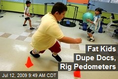 Fat Kids Dupe Docs, Rig Pedometers