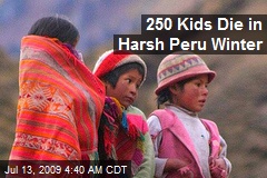 250 Kids Die in Harsh Peru Winter
