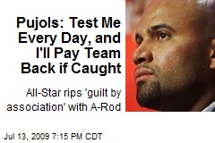 Pujols: Test Me Every Day, and I'll Pay Team Back if Caught