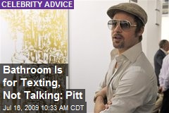 Bathroom Is for Texting, Not Talking: Pitt