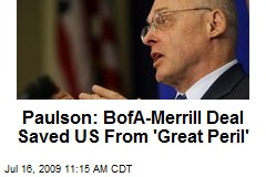 Paulson: BofA-Merrill Deal Saved US From 'Great Peril'