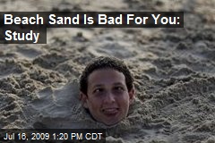 Beach Sand Is Bad For You: Study