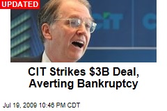 CIT Strikes $3B Deal, Averting Bankruptcy