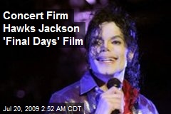Concert Firm Hawks Jackson 'Final Days' Film