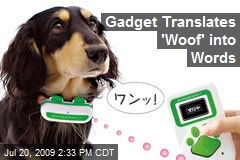Gadget Translates 'Woof' into Words