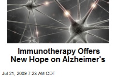Immunotherapy Offers New Hope on Alzheimer's