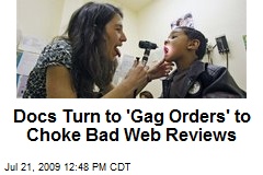Docs Turn to 'Gag Orders' to Choke Bad Web Reviews