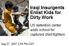Iraqi Insurgents Enlist Kids for Dirty Work