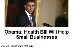 Obama: Health Bill Will Help Small Businesses