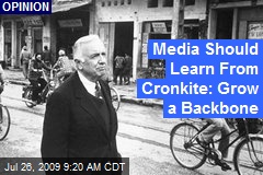 Media Should Learn From Cronkite: Grow a Backbone