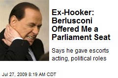 Ex-Hooker: Berlusconi Offered Me a Parliament Seat
