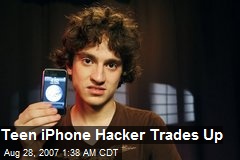 Teen iPhone Hacker Trades Up