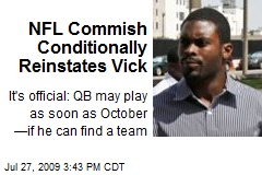 NFL Commish Conditionally Reinstates Vick