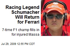 Racing Legend Schumacher Will Return for Ferrari