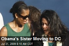 Obama's Sister Moving to DC