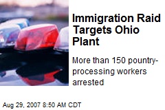 Immigration Raid Targets Ohio Plant