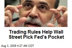 Trading Rules Help Wall Street Pick Fed's Pocket