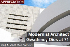 Modernist Architect Gwathmey Dies at 71