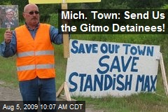 Mich. Town: Send Us the Gitmo Detainees!