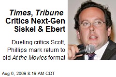 Times , Tribune Critics Next-Gen Siskel &amp; Ebert