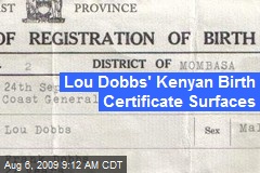 Lou Dobbs' Kenyan Birth Certificate Surfaces