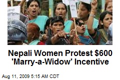 Nepali Women Protest $600 'Marry-a-Widow' Incentive