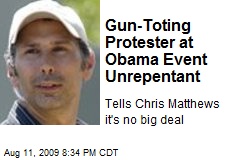 Gun-Toting Protester at Obama Event Unrepentant
