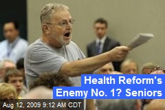 Health Reform's Enemy No. 1? Seniors