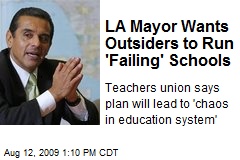 LA Mayor Wants Outsiders to Run 'Failing' Schools