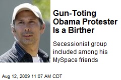 Gun-Toting Obama Protester Is a Birther