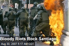 Bloody Riots Rock Santiago