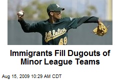 Immigrants Fill Dugouts of Minor League Teams