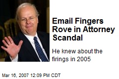 Email Fingers Rove in Attorney Scandal