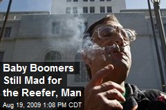 Baby Boomers Still Mad for the Reefer, Man