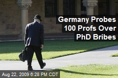 Germany Probes 100 Profs Over PhD Bribes