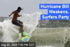 Hurricane Bill Weakens, Surfers Party
