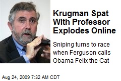 Krugman Spat With Professor Explodes Online