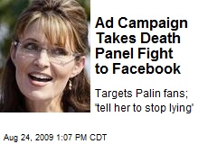 Ad Campaign Takes Death Panel Fight to Facebook