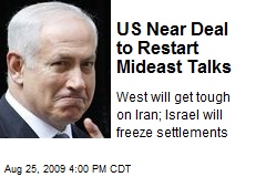 US Near Deal to Restart Mideast Talks
