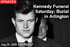 Kennedy Funeral Saturday; Burial in Arlington