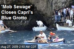 'Mob Sewage' Closes Capri's Blue Grotto