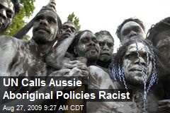 UN Calls Aussie Aboriginal Policies Racist