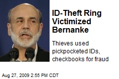 ID-Theft Ring Victimized Bernanke