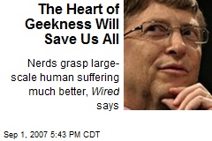 The Heart of Geekness Will Save Us All