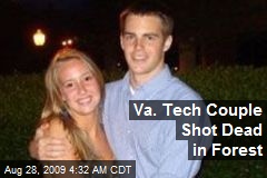 Va. Tech Couple Shot Dead in Forest