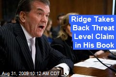 Ridge Takes Back Threat Level Claim in His Book